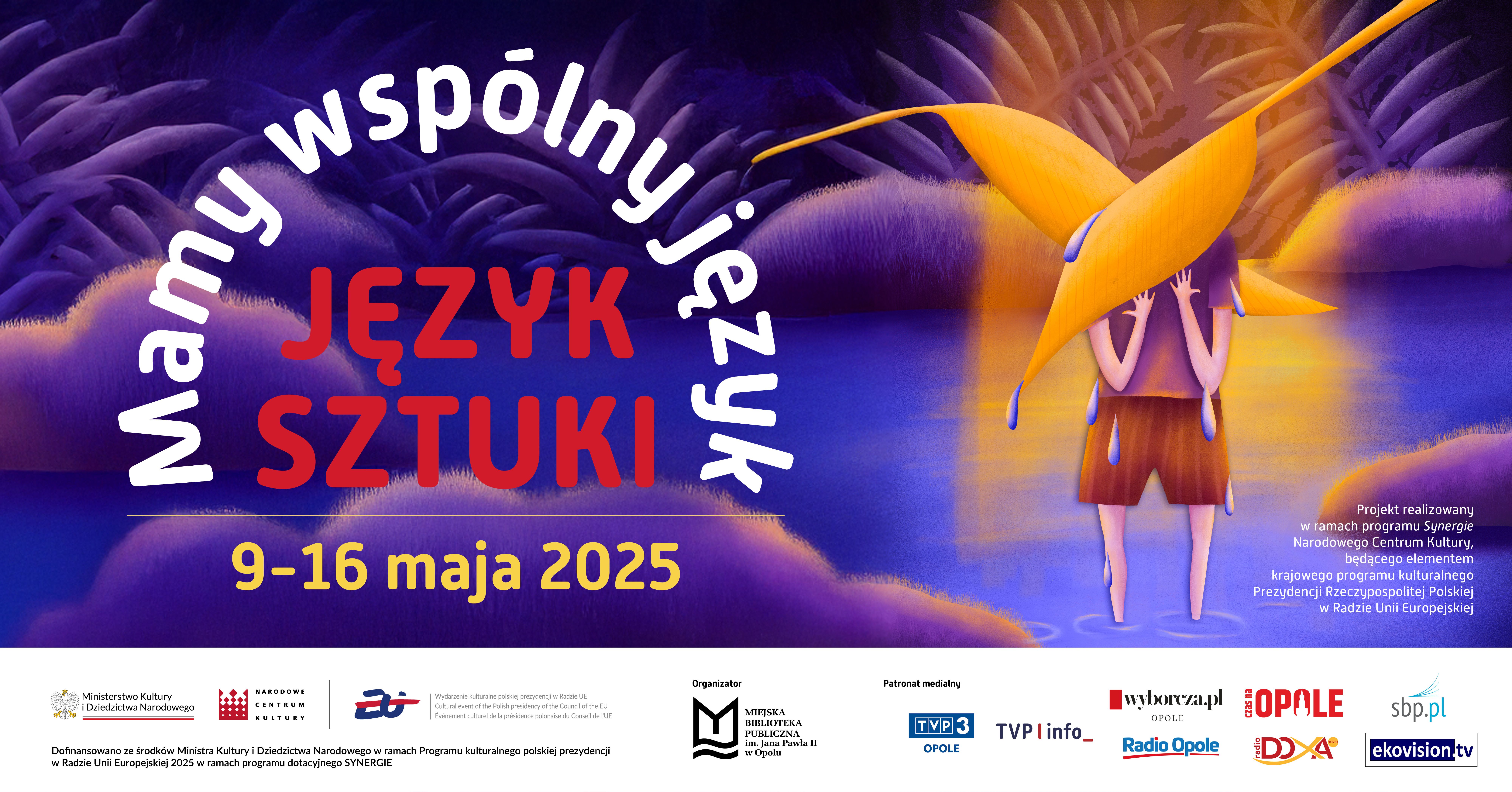 Napis: mamy wspólny język Język sztuki 9-16 maja 2025. grafika osoby stojącej po kosti w wodzie, twarz zaslaniają 2 żółtle liście, logotypy organizatorów, patronów i sponsorów