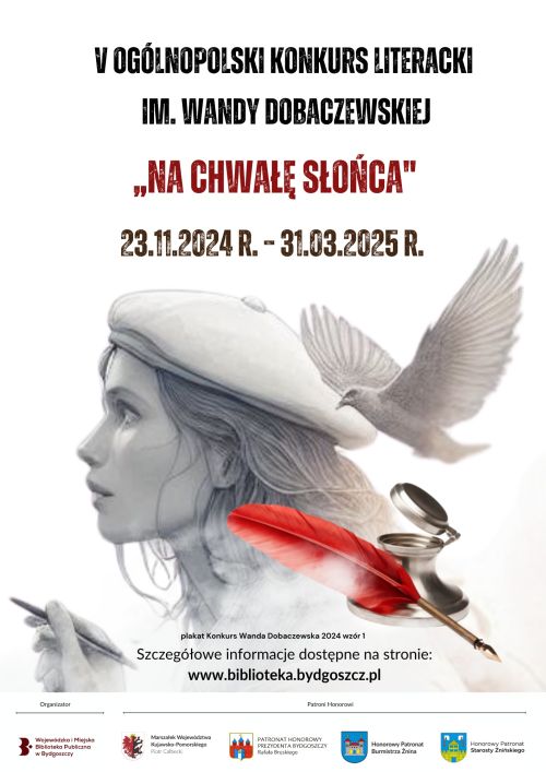 plakat konkursu. Rysunek w szarych odcieniach przedstawia twarz młodej kobiety Wandy Dobaczewskiejz profilu, w białym berecie, zapatrzona poza kadr. nad nią leci biały gołąb, przed nią kałamarz z czerwonym piórem. Tekst jak w artykule na stronie, logotypy patronów honorowych