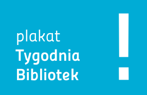 Napis plakat tygodnia bibliotek na niebieskim tle, wykrzyknik